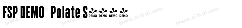 FSP DEMO   Polate S字体转换